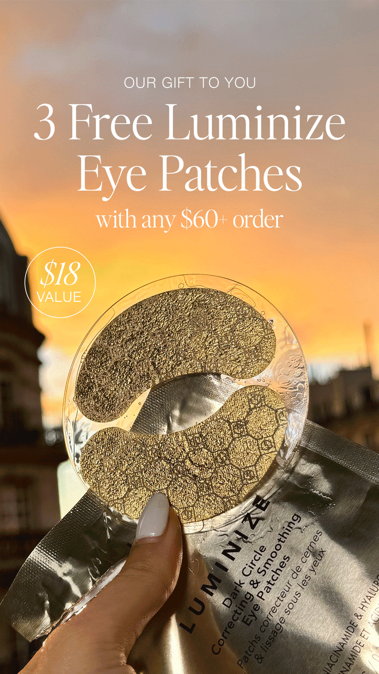 <div class="metafield-rich_text_field"><p> 3 Free Luminize Eye Patches </p></div>